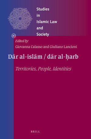 Dār al-islām / dār al-ḥarb Territories, People, Identities