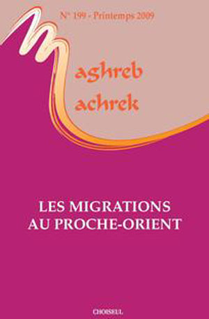 N° 199 | Printemps 2009 de Maghreb-Machrek
