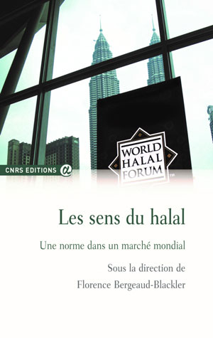 Les sens du Halal. Une norme dans un marché mondial